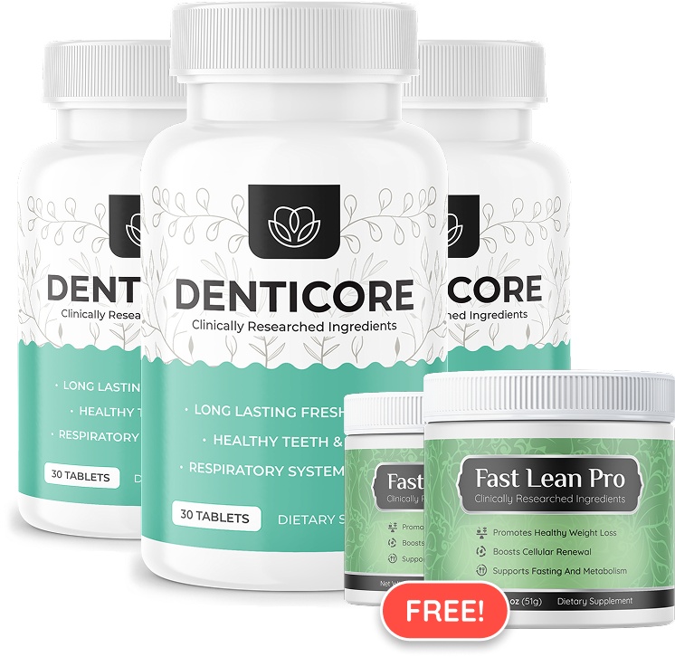 DentiCore 3 bottle package with free Fast Lean Pro bonus